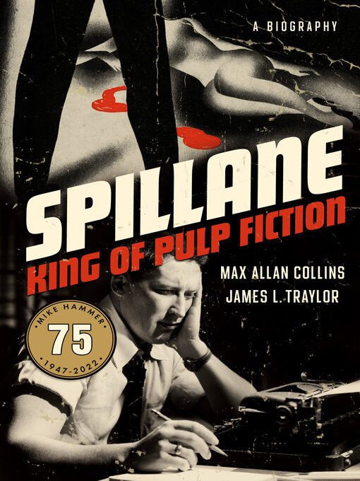 Title details for Spillane by Max Allan Collins - Wait list